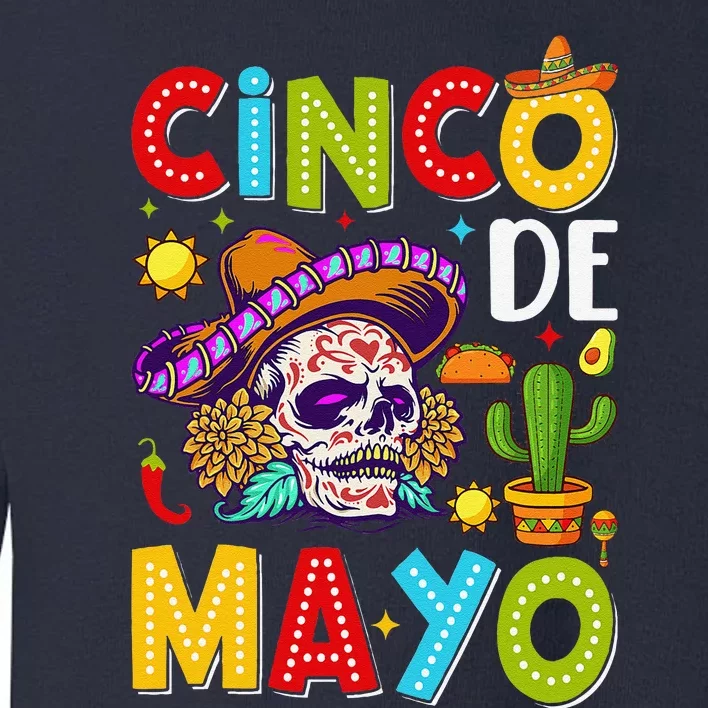 Cinco De Mayo Mexican Fiesta Squad 5 De Mayo For Mexican Toddler Sweatshirt