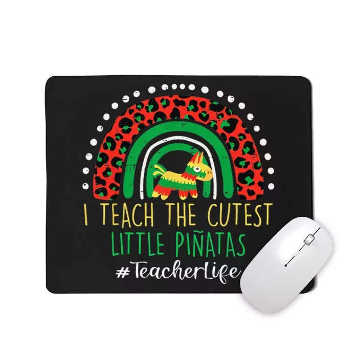 Cinco De Mayo I Teach Cutest Little Pinatas Teacher Life Mousepad