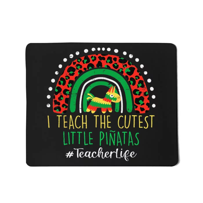 Cinco De Mayo I Teach Cutest Little Pinatas Teacher Life Mousepad