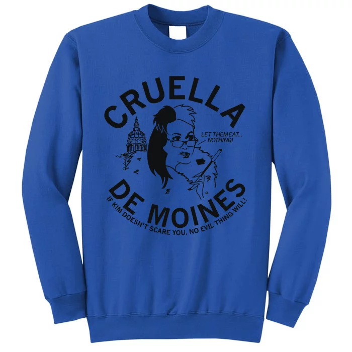 Cruella De Moines Kim Reynolds Tall Sweatshirt