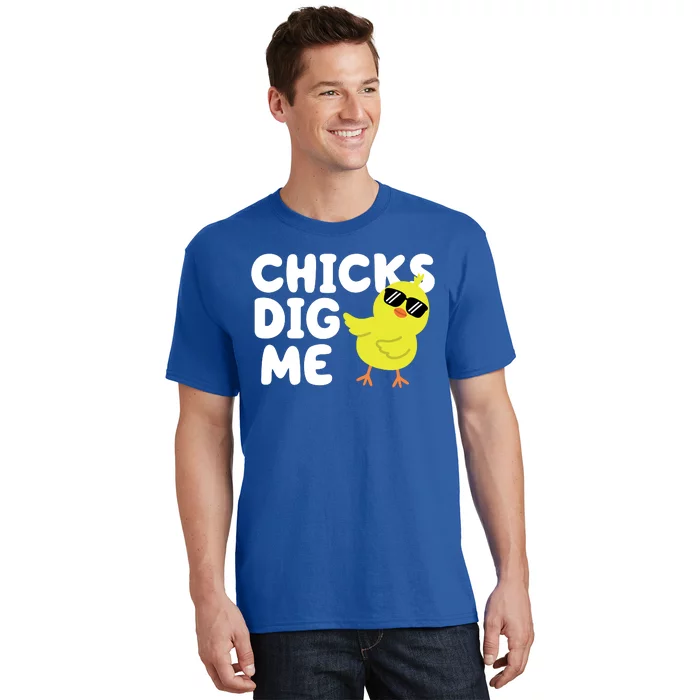 Chicks Dig Me Funny Baby Chick Chicken T-Shirt