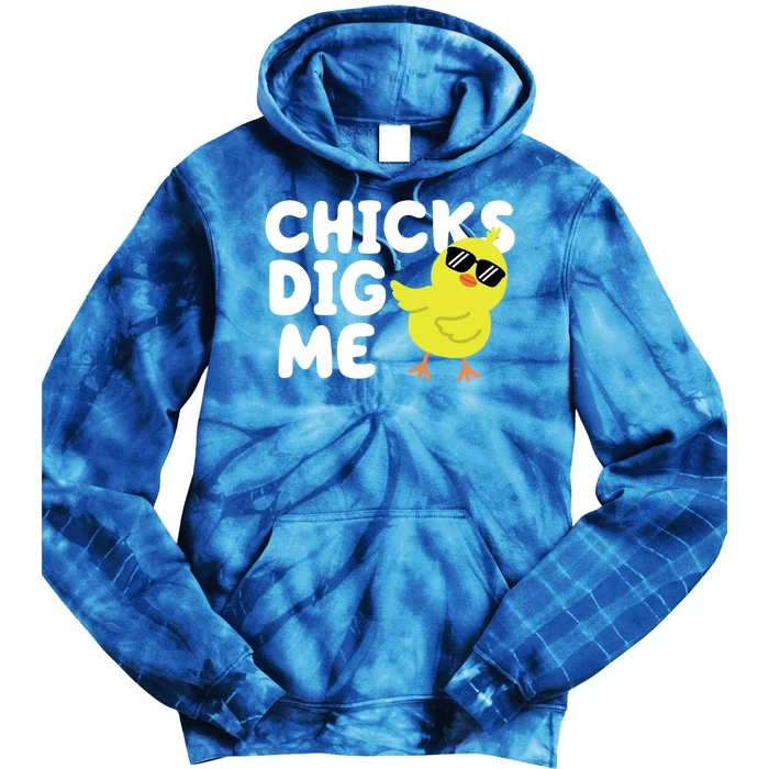 Chicks Dig Me Funny Baby Chick Chicken Tie Dye Hoodie