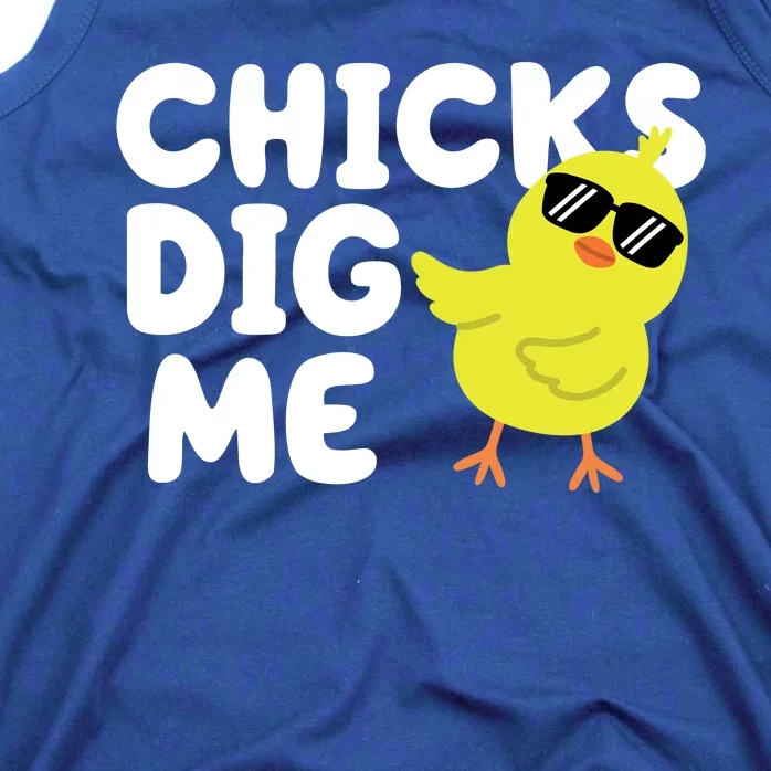 Chicks Dig Me Funny Baby Chick Chicken Tank Top