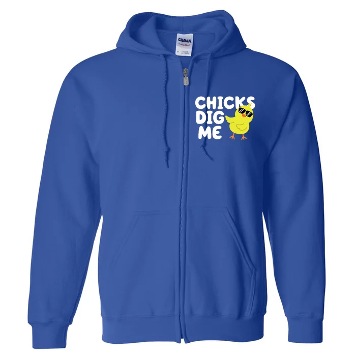 Chicks Dig Me Funny Baby Chick Chicken Full Zip Hoodie