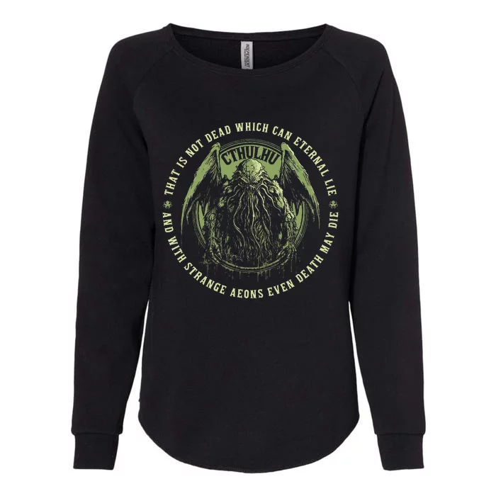 Cthulhu Death May Die Quote Cosmic Horror Cthulhu Womens California Wash Sweatshirt