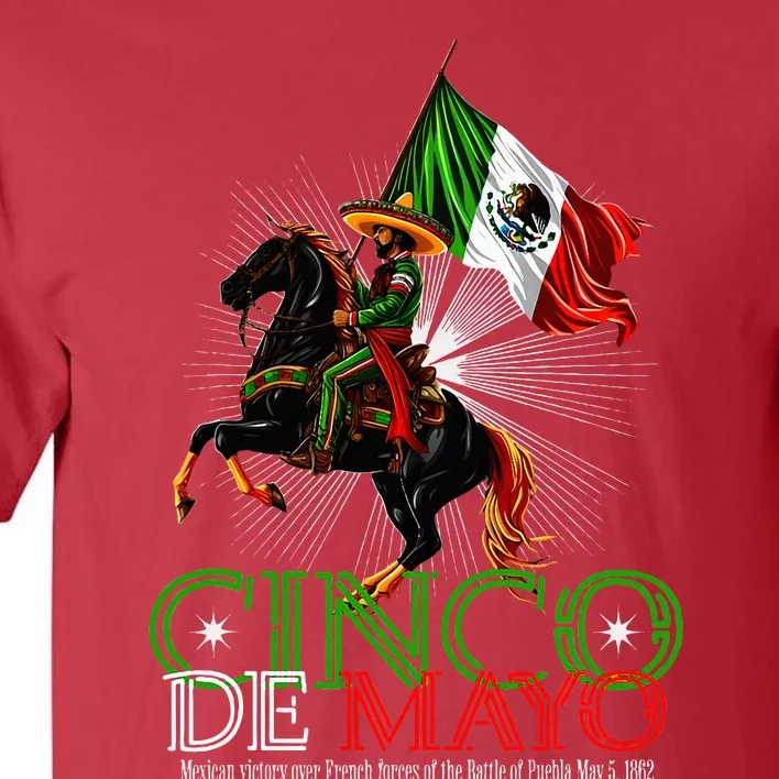 Cinco De Mayo Battle Of Puebla May 5 1862 Mexican Tall T-Shirt