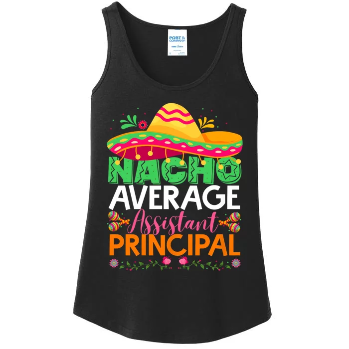 Cinco De Mayo Fun Sombrero Nacho Average Assistant Principal Ladies Essential Tank