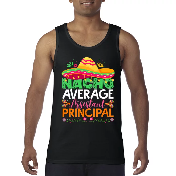 Cinco De Mayo Fun Sombrero Nacho Average Assistant Principal Tank Top