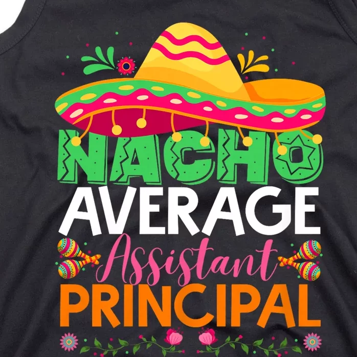 Cinco De Mayo Fun Sombrero Nacho Average Assistant Principal Tank Top