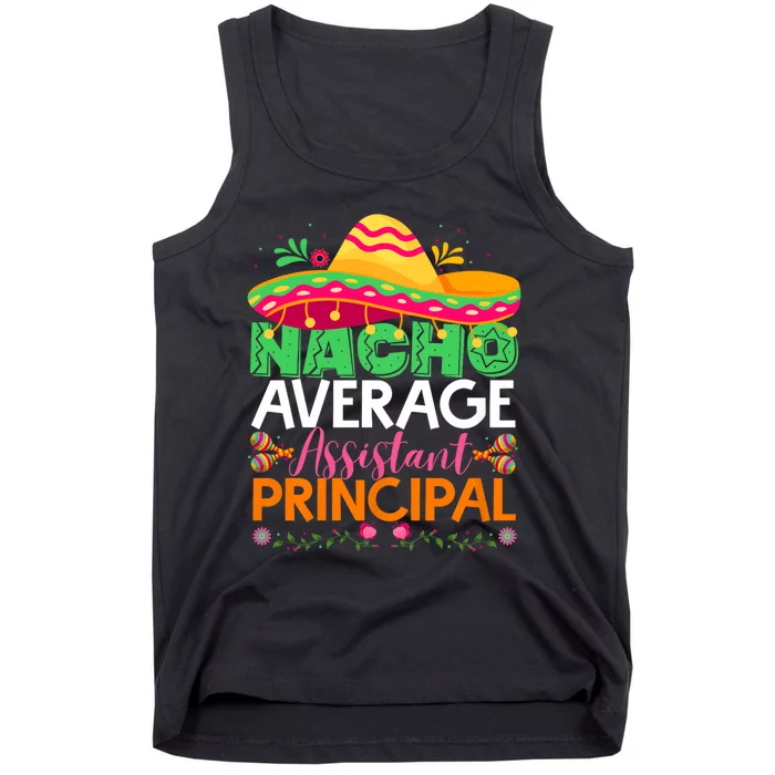 Cinco De Mayo Fun Sombrero Nacho Average Assistant Principal Tank Top