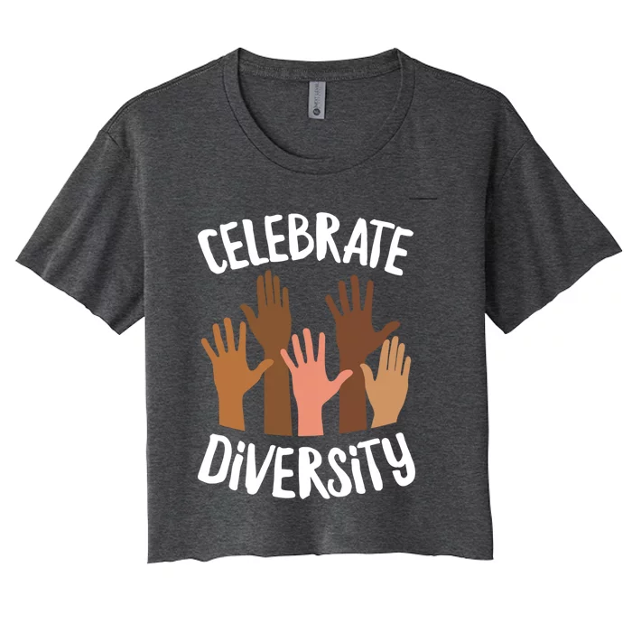 Celebrate Diversity Melanin Black History African Pride Gift Women's Crop Top Tee