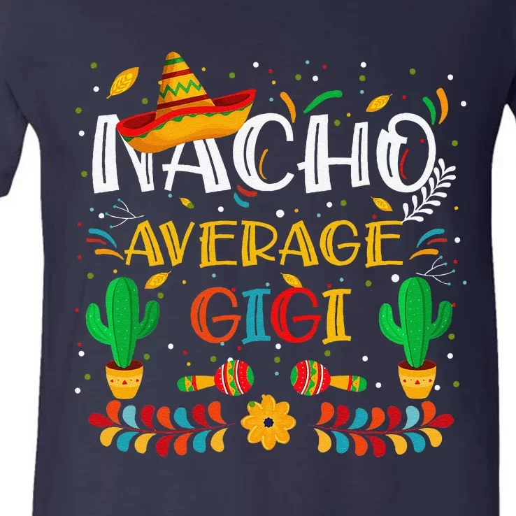 Cinco De Mayo Nacho Average Gigi Nacho Lovers Mexican V-Neck T-Shirt