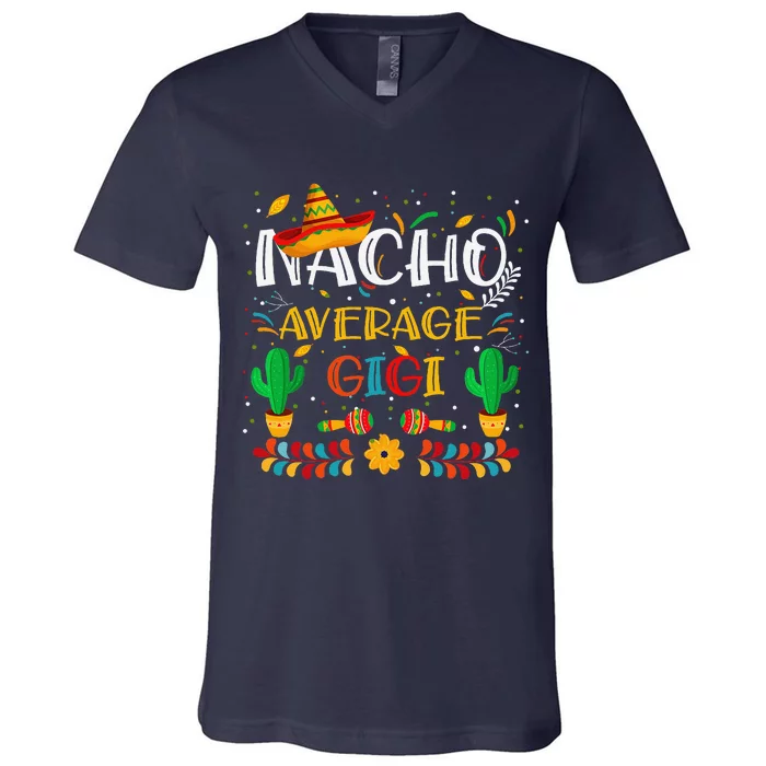 Cinco De Mayo Nacho Average Gigi Nacho Lovers Mexican V-Neck T-Shirt