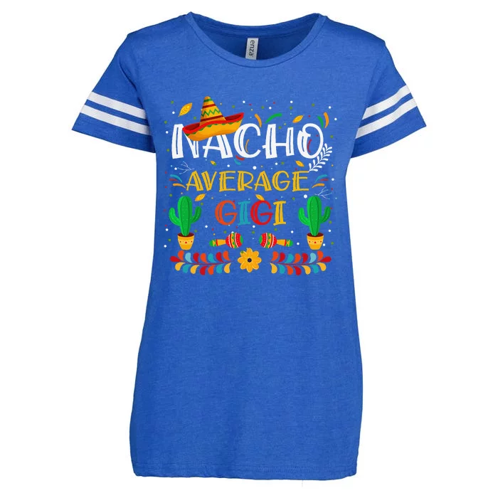 Cinco De Mayo Nacho Average Gigi Nacho Lovers Mexican Enza Ladies Jersey Football T-Shirt