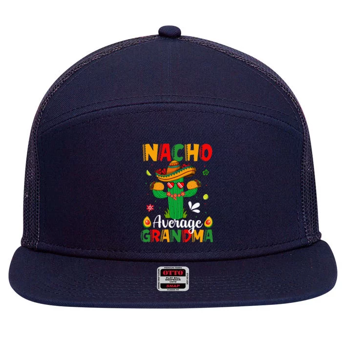 Cinco De Mayo Nacho Average Grandma Nachos Lover Matching 7 Panel Mesh Trucker Snapback Hat