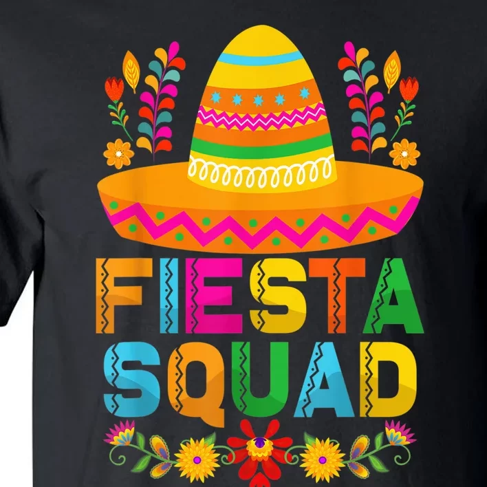 Cinco De Mayo Fiesta Squad Mexican Party Cinco De Mayo Party Tall T-Shirt