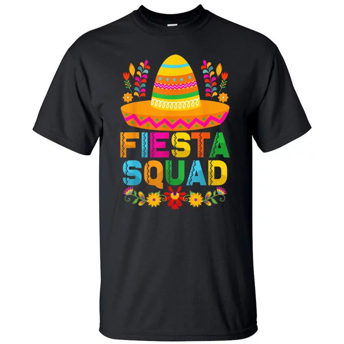 Cinco De Mayo Fiesta Squad Mexican Party Cinco De Mayo Party Tall T-Shirt