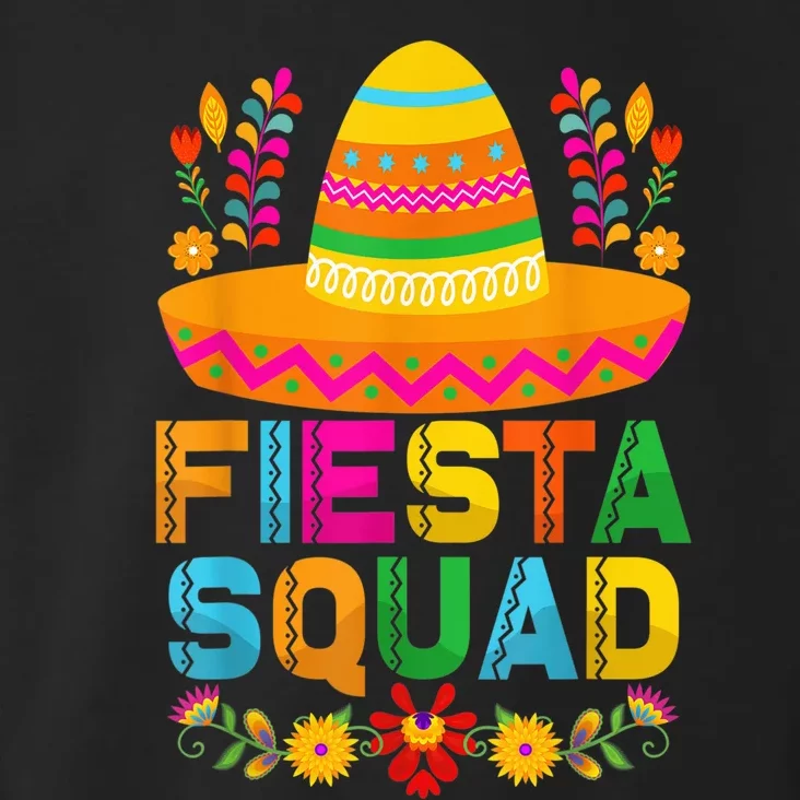 Cinco De Mayo Fiesta Squad Mexican Party Cinco De Mayo Party Toddler Hoodie