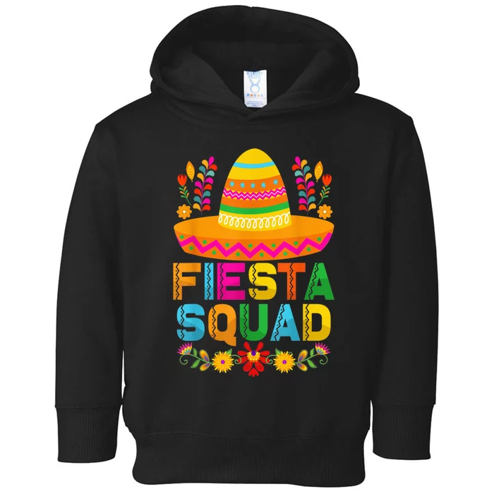 Cinco De Mayo Fiesta Squad Mexican Party Cinco De Mayo Party Toddler Hoodie