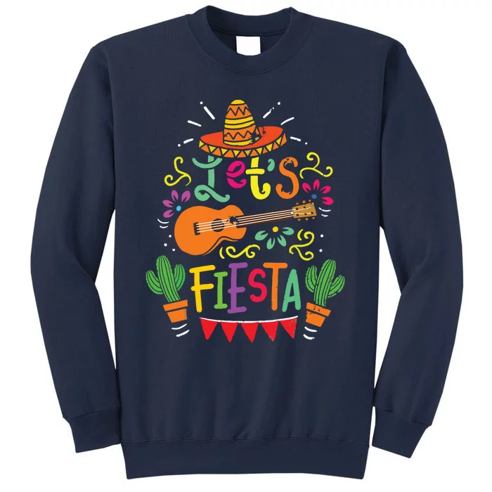 Cinco De Mayo Party Lets Fiesta Mexican Sweatshirt