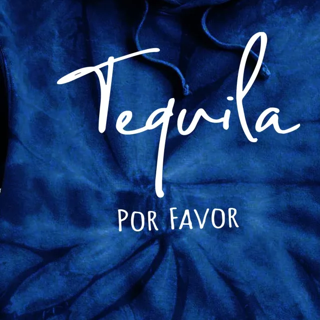 Cinco De Mayo, Funny Tequila Por Favor, Mexican Fiesta Tie Dye Hoodie