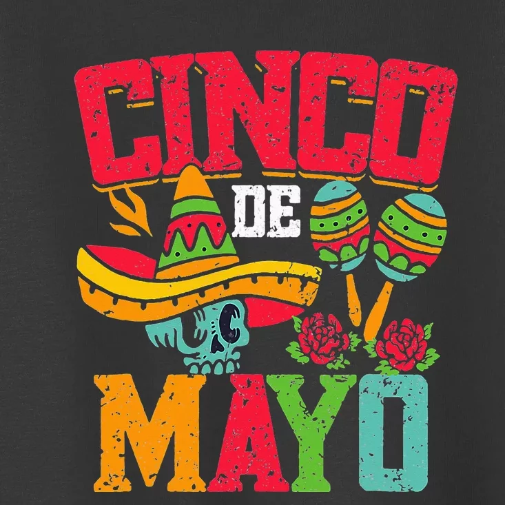 Cinco De Mayo Mexican Mexican Fiesta 5 De Mayo Toddler T-Shirt