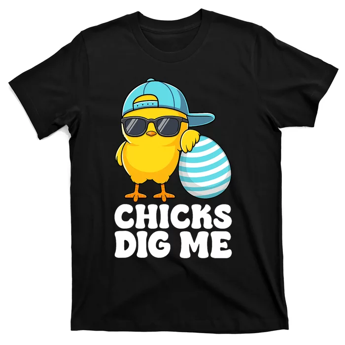 Chicks Dig Me Easter Happy Easter Funny T-Shirt