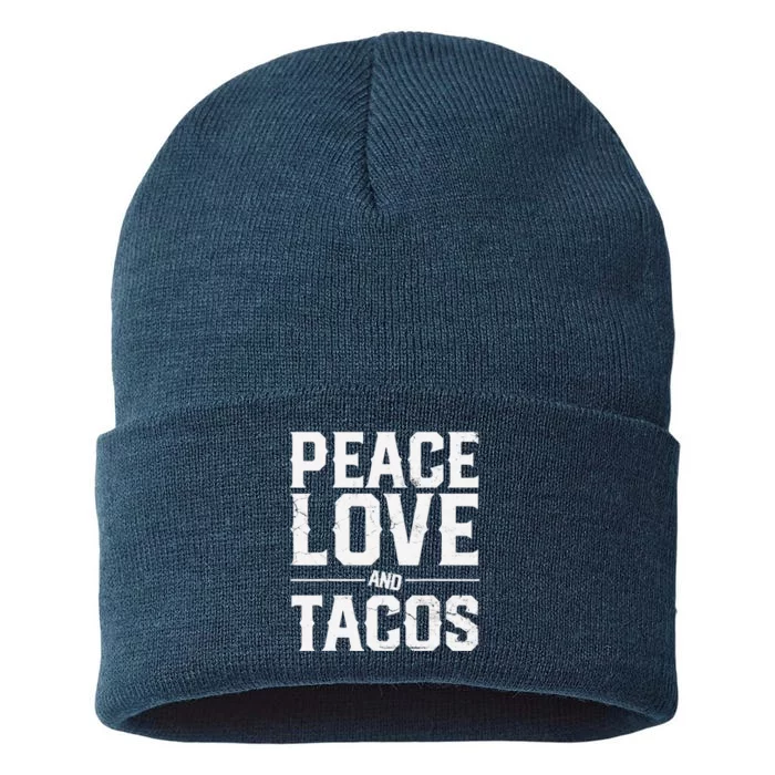 Cinco De Mayo Peace Love And Tacos Mexican Gift Sustainable Knit Beanie