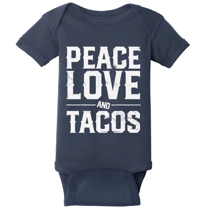 Cinco De Mayo Peace Love And Tacos Mexican Gift Baby Bodysuit