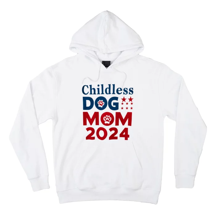 Childless Dog Mom Dog Lady Voting Patriotic Dog Paw Print President 2024 Hoodie