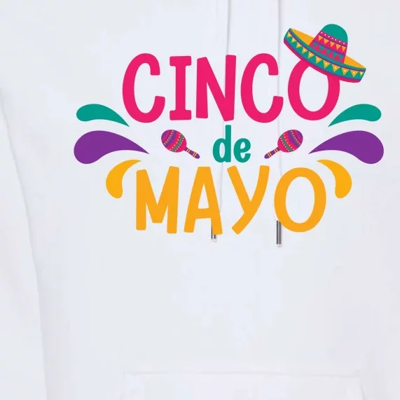 Cinco De Mayo Fiesta Mexican Party Premium Hoodie