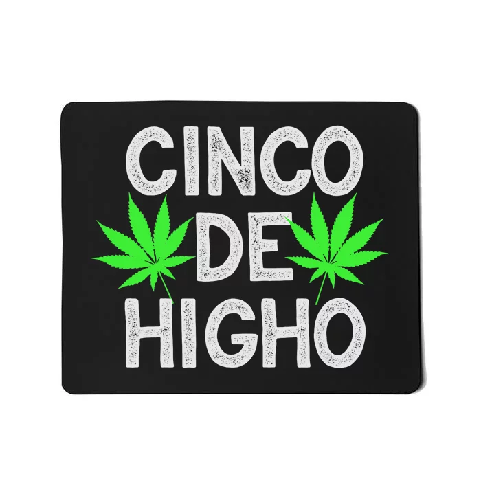 Cinco De Mayo Weed Funny Party 420 Gifts Mousepad