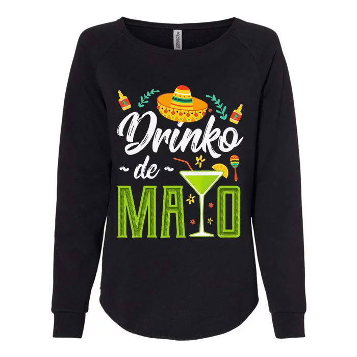 Cinco De Mayo Drinko De Mayo Fiesta Mexican Womens California Wash Sweatshirt