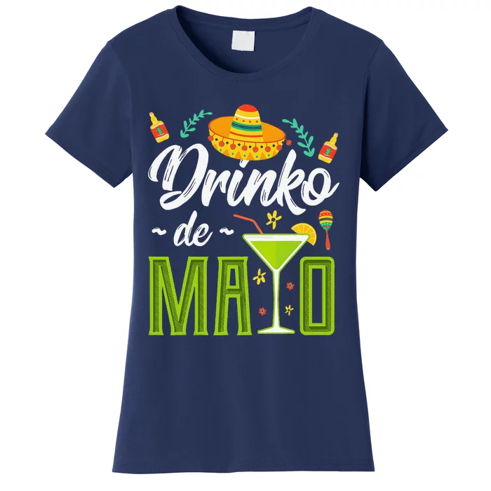 Cinco De Mayo Drinko De Mayo Fiesta Mexican Women's T-Shirt