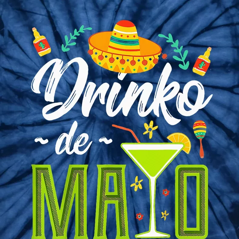 Cinco De Mayo Drinko De Mayo Fiesta Mexican Tie-Dye T-Shirt