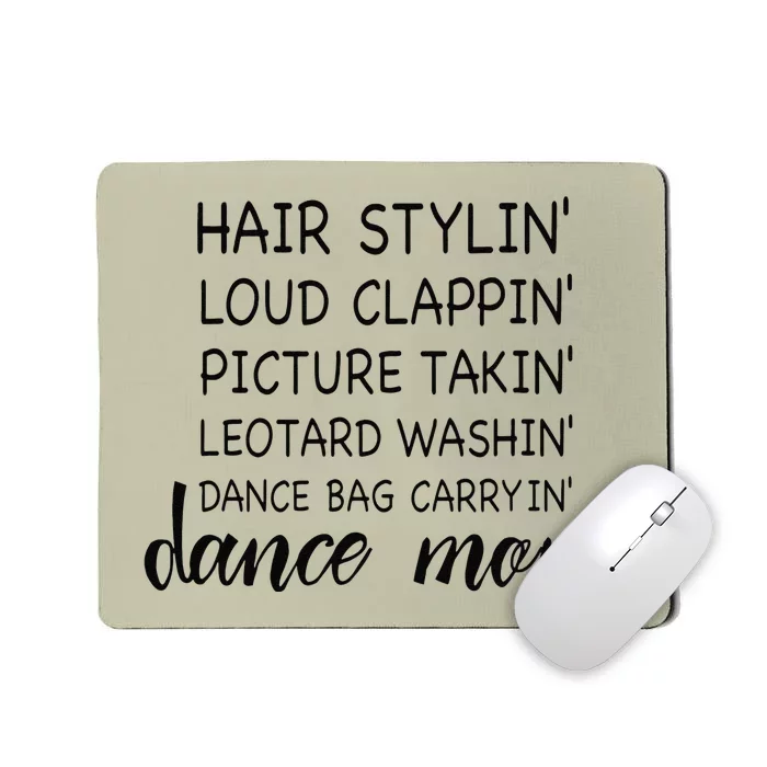 Cute Dance Mom Funny Sarcastic Dance Lover Mom Mother's Day Mousepad