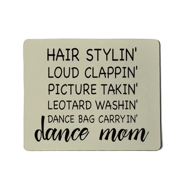 Cute Dance Mom Funny Sarcastic Dance Lover Mom Mother's Day Mousepad