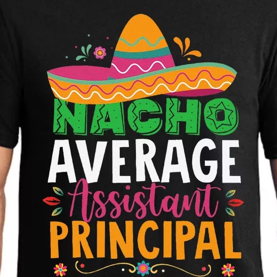 Cinco De Mayo Funny Nacho Average Assistant Principal Pajama Set