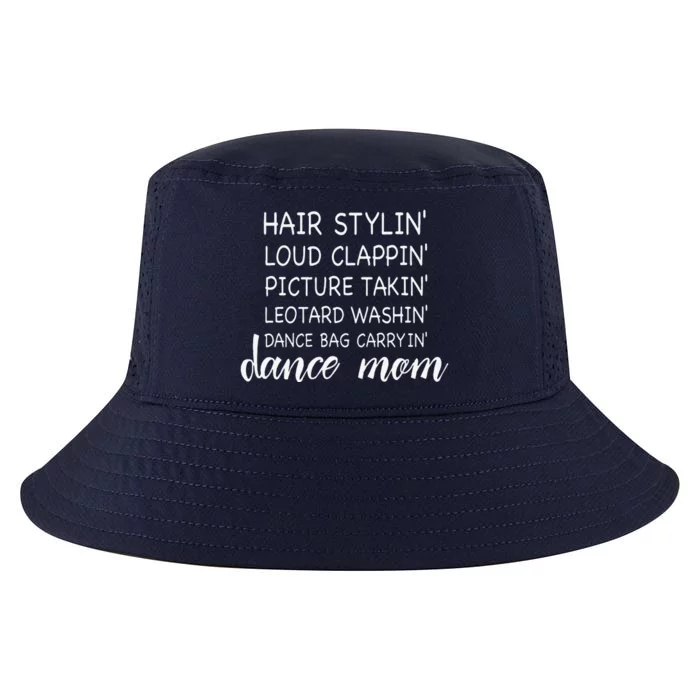 Cute Dance Mom Funny Sarcastic Dance Lover Mom Mother's DayGift Cool Comfort Performance Bucket Hat