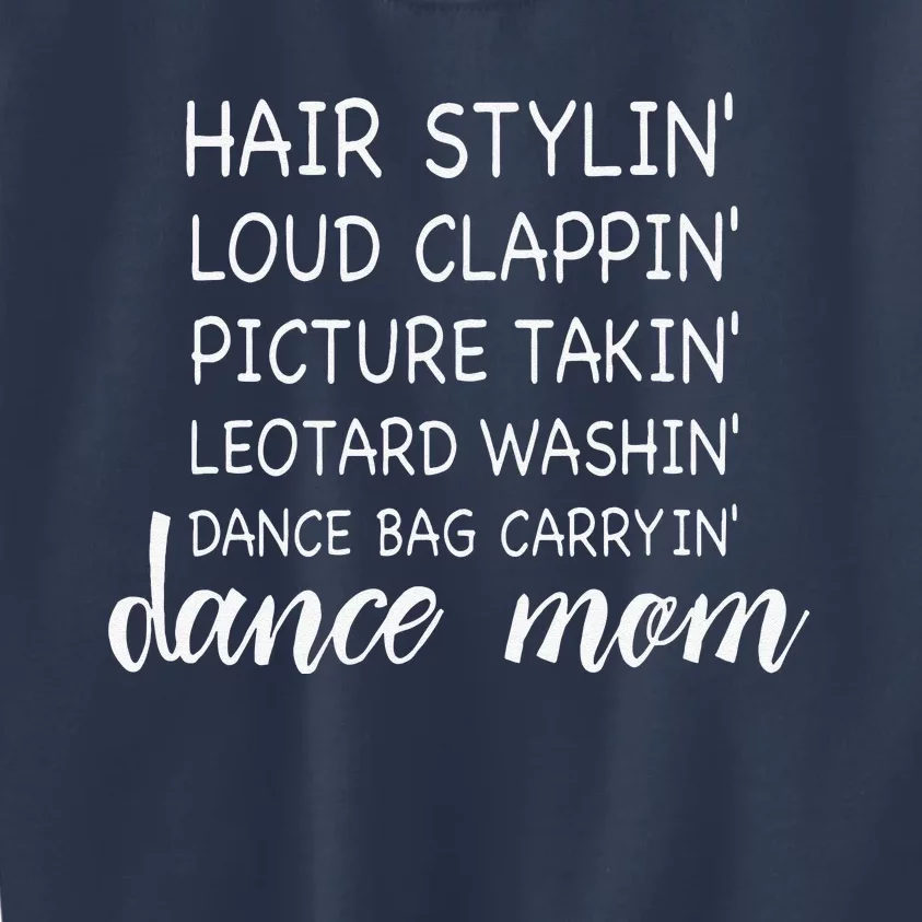 Cute Dance Mom Funny Sarcastic Dance Lover Mom Mother's DayGift Kids Sweatshirt