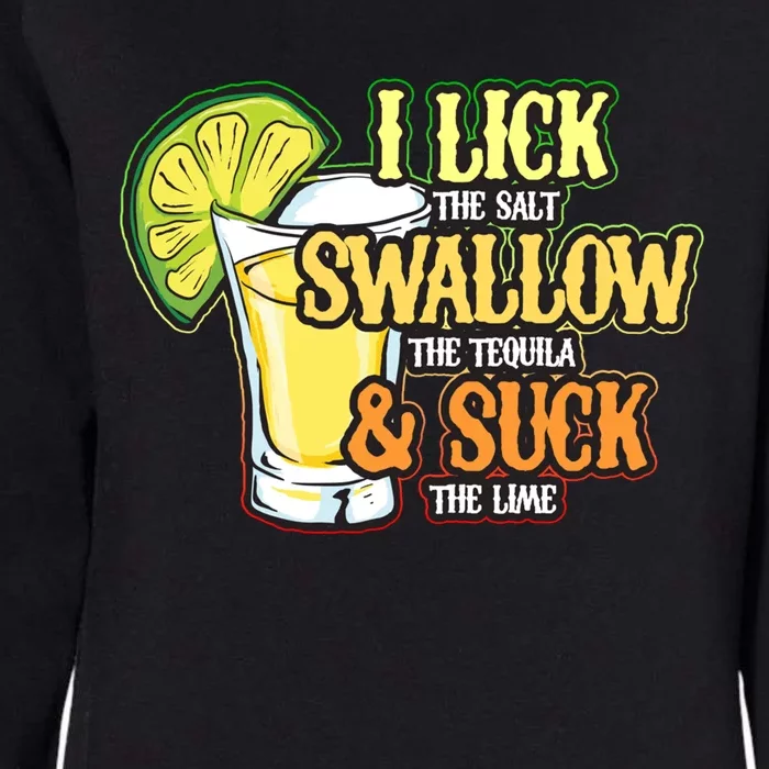 Cinco De Mayo I Lick Salt Swallow Tequila Suck Lime Funny Cute Gift Womens California Wash Sweatshirt