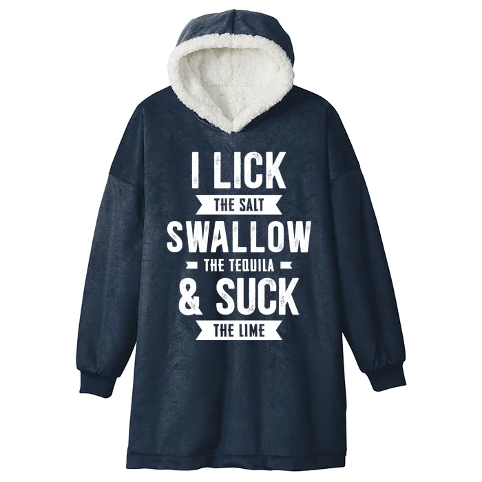 Cinco De Mayo I Lick Salt Swallow Tequila Suck Lime Gift Hooded Wearable Blanket