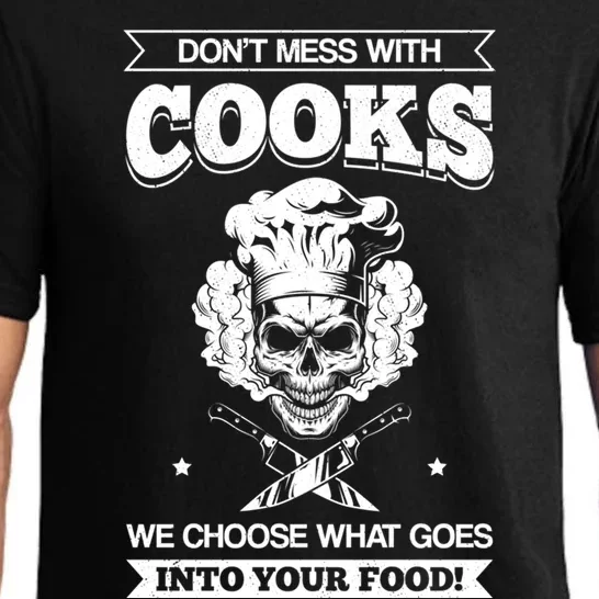 Chef Dont Mess With Cooks We Choose Your Food Kitchen Hobby Gift Pajama Set