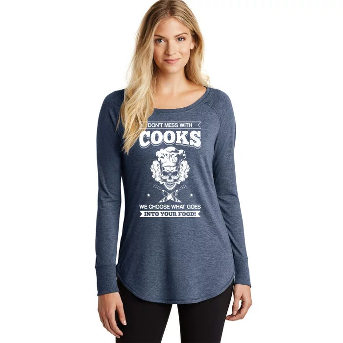 Chef Dont Mess With Cooks We Choose Your Food Kitchen Hobby Gift Women's Perfect Tri Tunic Long Sleeve Shirt