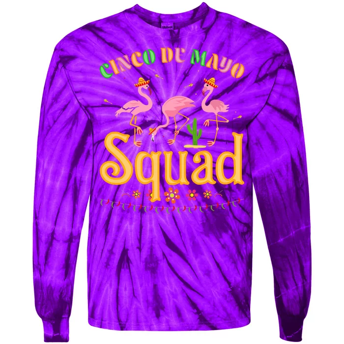 Cinco De Mayo Squad Flamingo Tie-Dye Long Sleeve Shirt