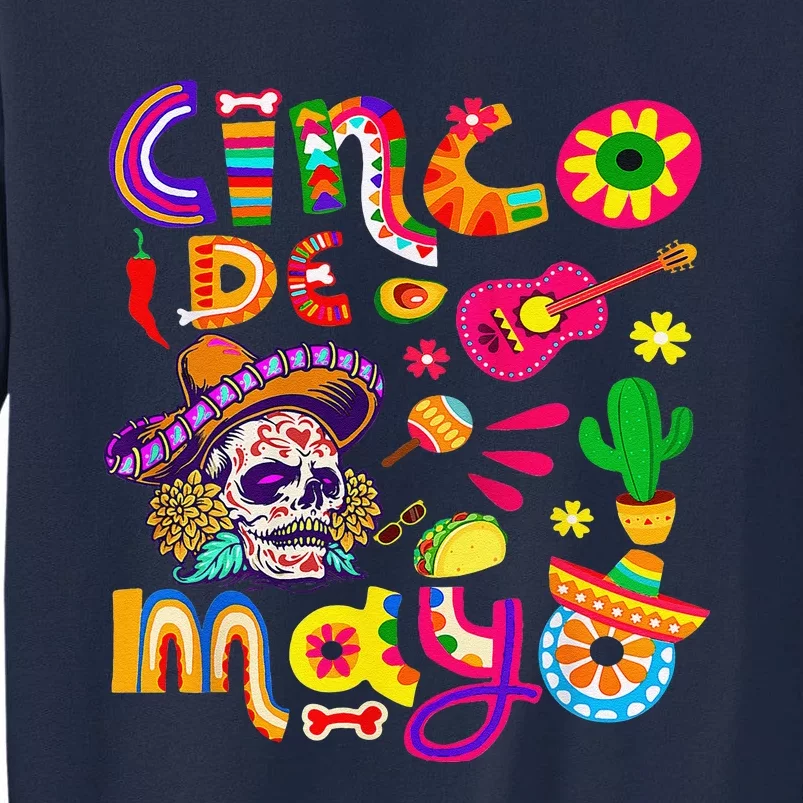 Cinco De Mayo Mexican Fiesta 5 De Mayo Tall Sweatshirt