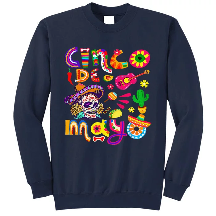 Cinco De Mayo Mexican Fiesta 5 De Mayo Tall Sweatshirt