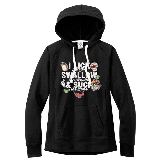 Cinco De Mayo Lick Salt Swallow Tequila Suck Lime Costume Gift Women's Fleece Hoodie