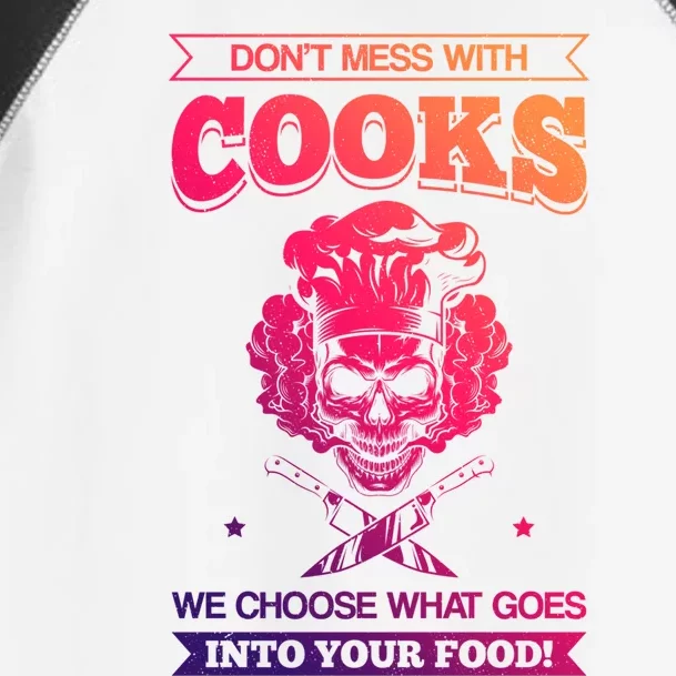 Chef Dont Mess With Cooks We Choose Your Food Kitchen Hobby Cute Gift Toddler Fine Jersey T-Shirt