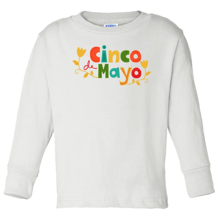 Cinco De Mayo Celebration Toddler Long Sleeve Shirt